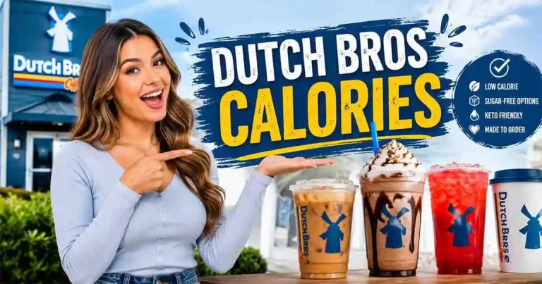 Dutch Bros Calories full menu nutrition guide with low calorie drinks, coffee, Rebel, Freeze, tea, and smoothie options