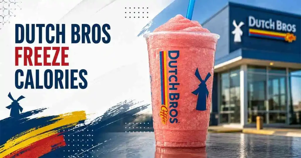 Dutch Bros Freeze Calories with nutrition facts and drink sizes