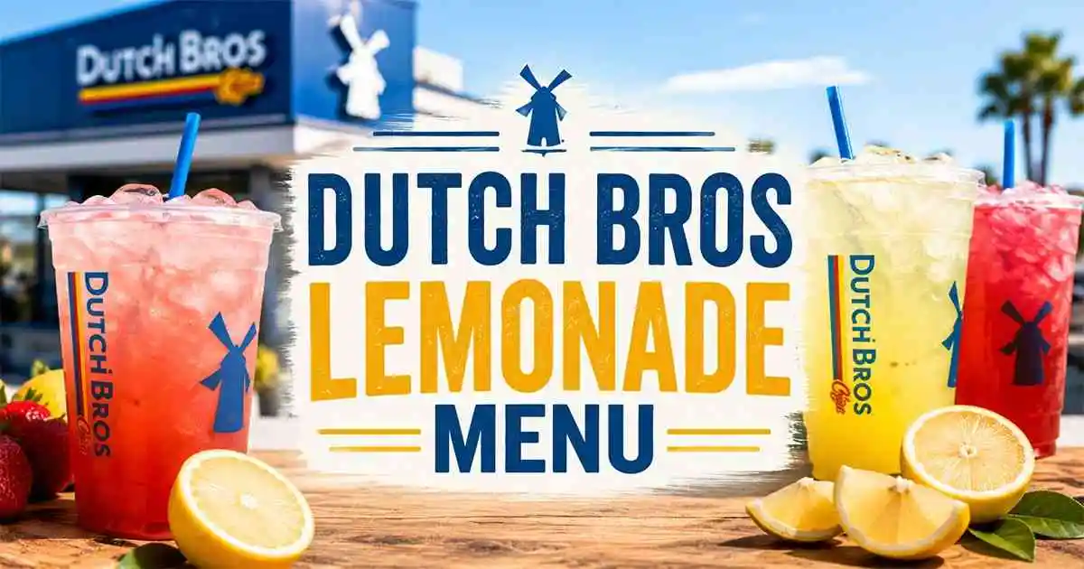 Dutch Bros Lemonade Menu 2026: Best & Refreshing Flavors to Try 1 Dutch Bros Lemonade Menu featuring all lemonade flavors, prices, and refreshing drinks