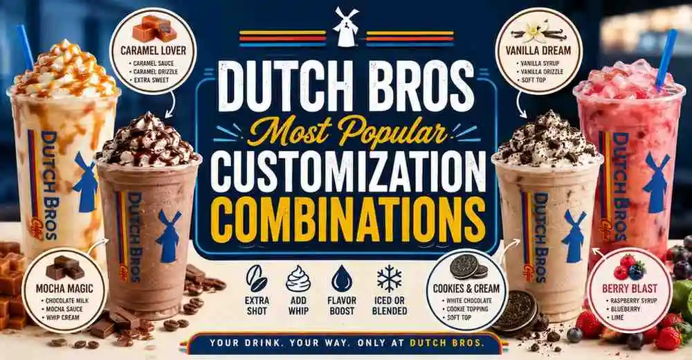 Most Popular Dutch Bros Customization Combinations with Coffee, Rebel, Tea and Secret Menu Drinks