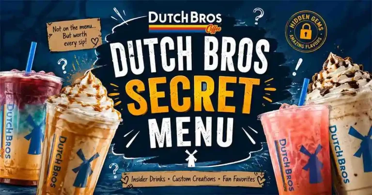 Dutch Bros Secret Menu with exclusive off-menu drinks, secret recipes, and fan favorites
