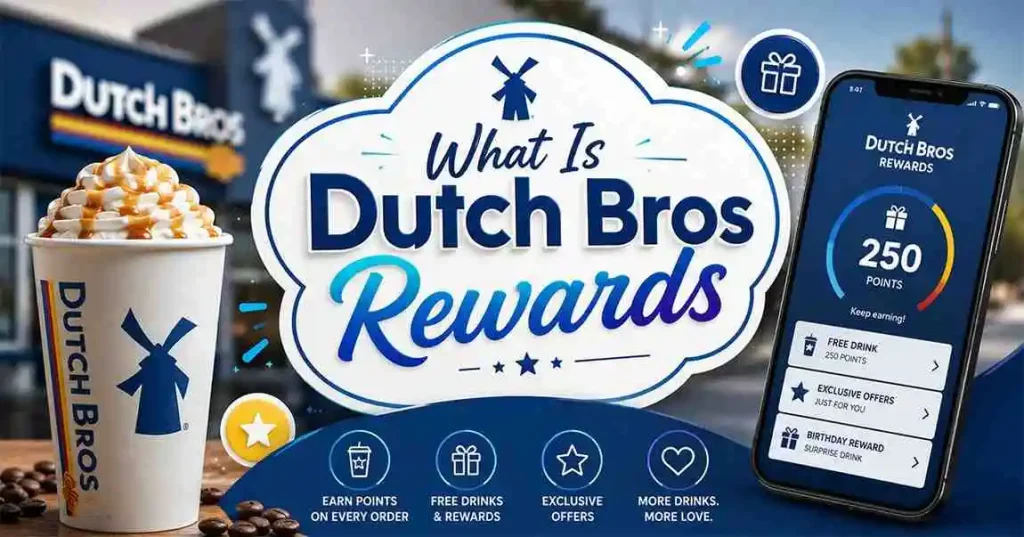 What Is Dutch Bros Rewards? Complete guide to earning points, redeeming rewards, and member benefits