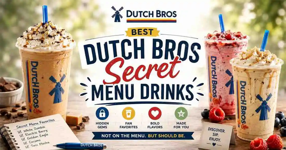 Best Dutch Bros Secret Menu Drinks featuring popular hidden menu coffee, Rebel, freeze, and smoothie favorites.
