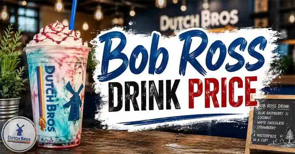 Bob Ross Drink Price at Dutch Bros