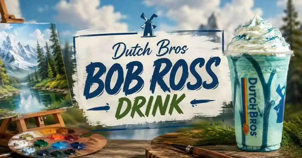Dutch Bros Bob Ross Drink with Price, Calories and Ingredients detail