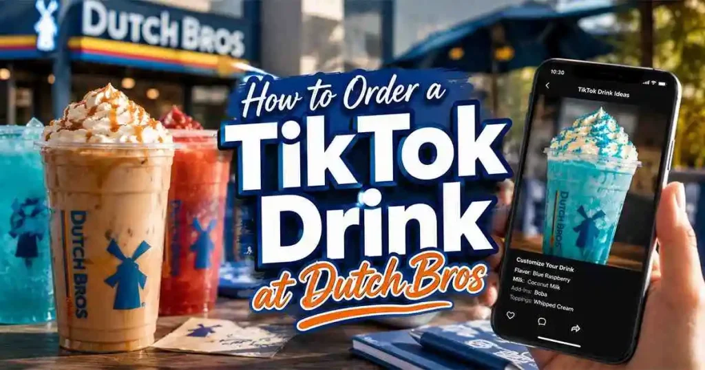 How to Order TikTok Drink at Dutch Bros step-by-step guide