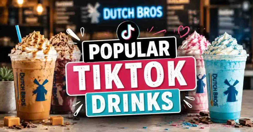 Popular TikTok Drinks from Dutch Bros with viral drink ideas