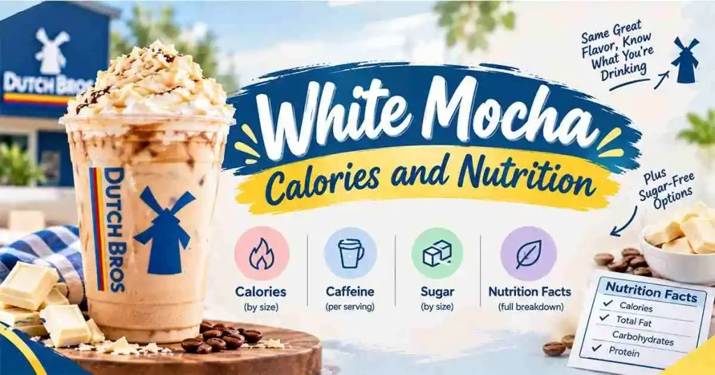 Dutch Bros White Mocha Calories and Nutrition